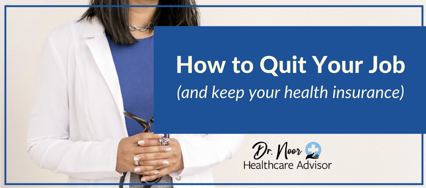 how to quit your job and keep your health insurance